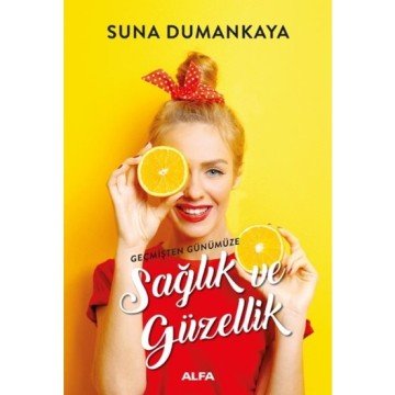 Sağlık ve Güzellik